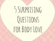 5-Surprising-Questions-for-Body-Love.jpg-1024x1024